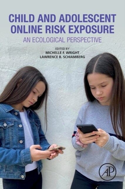 Child and Adolescent Online Risk Exposure: An Ecological Perspective (Paperback)