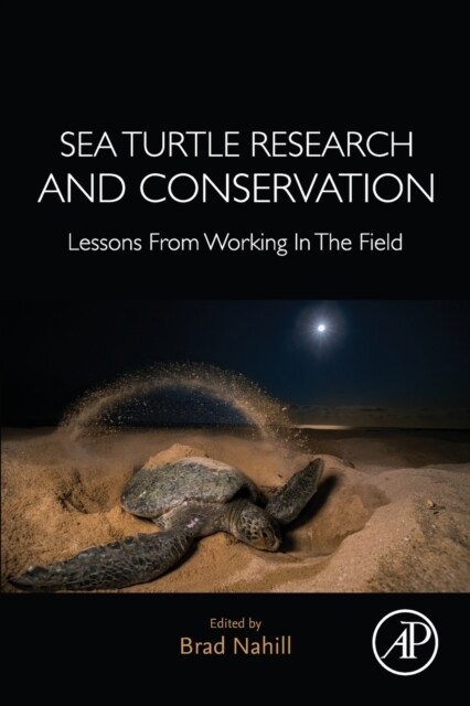 Sea Turtle Research and Conservation: Lessons from Working in the Field (Paperback)