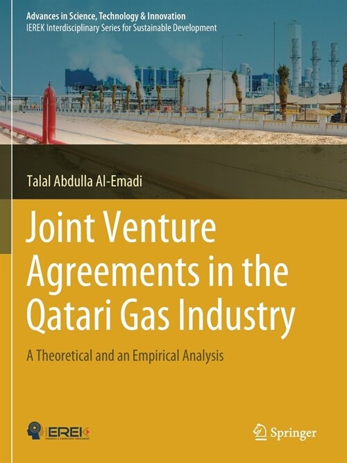 Joint Venture Agreements in the Qatari Gas Industry: A Theoretical and an Empirical Analysis (Paperback, 2019)