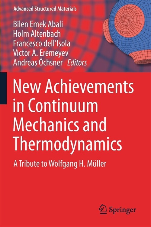 New Achievements in Continuum Mechanics and Thermodynamics: A Tribute to Wolfgang H. M?ler (Paperback, 2019)