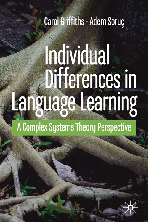 Individual Differences in Language Learning: A Complex Systems Theory Perspective (Paperback, 2020)