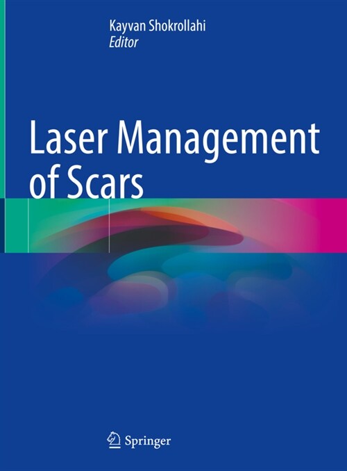 Laser Management of Scars (Hardcover)