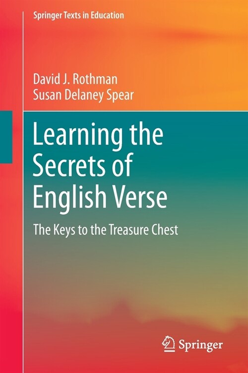 Learning the Secrets of English Verse: The Keys to the Treasure Chest (Paperback, 2021)