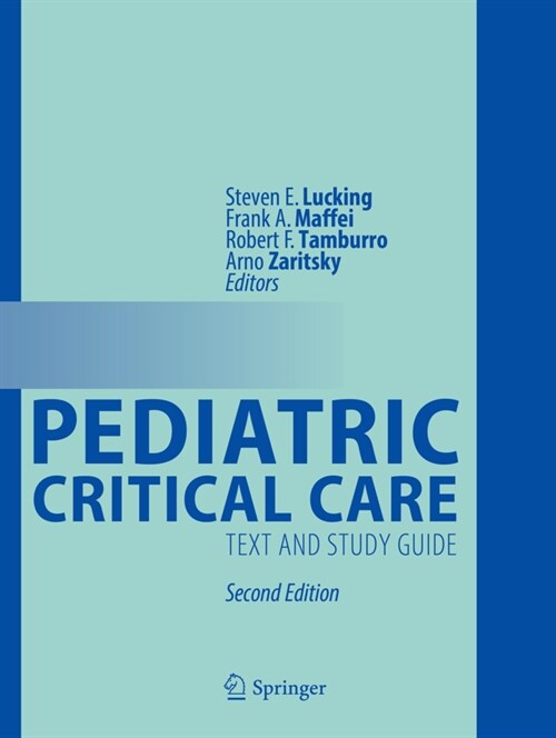 Pediatric Critical Care: Text and Study Guide (Paperback, 2, 2021)