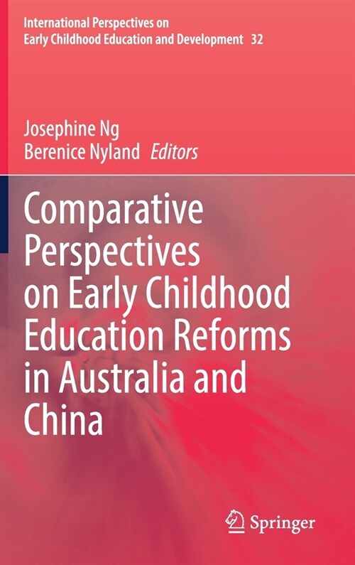 Comparative Perspectives on Early Childhood Education Reforms in Australia and China (Hardcover)