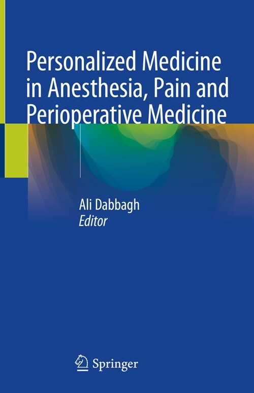 Personalized Medicine in Anesthesia, Pain and Perioperative Medicine (Hardcover)