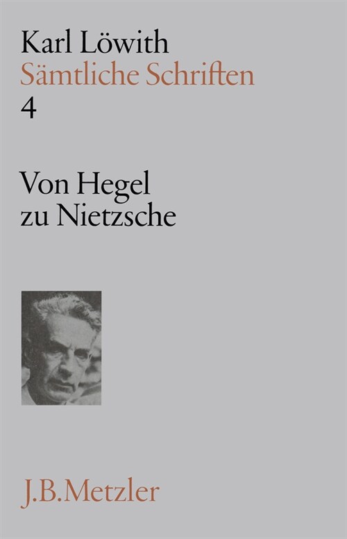 S?tliche Schriften: Band 4: Von Hegel Zu Nietzsche (Hardcover)