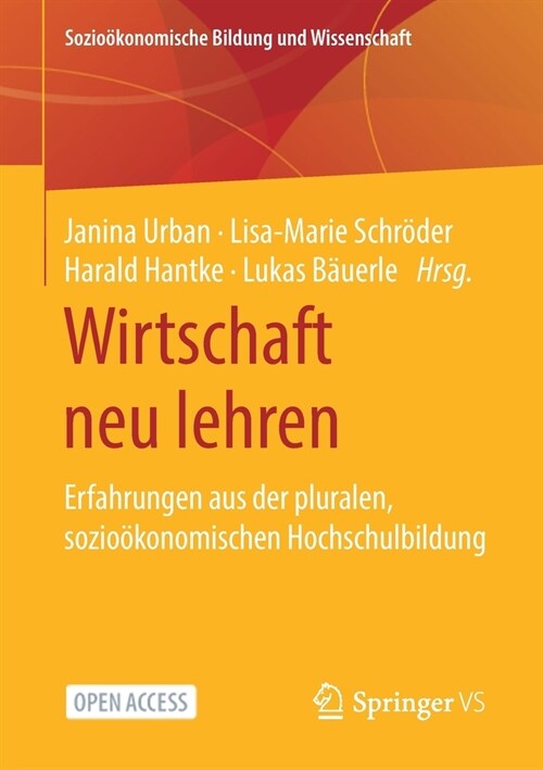 Wirtschaft Neu Lehren: Erfahrungen Aus Der Pluralen, Sozio?onomischen Hochschulbildung (Paperback, 1. Aufl. 2021)