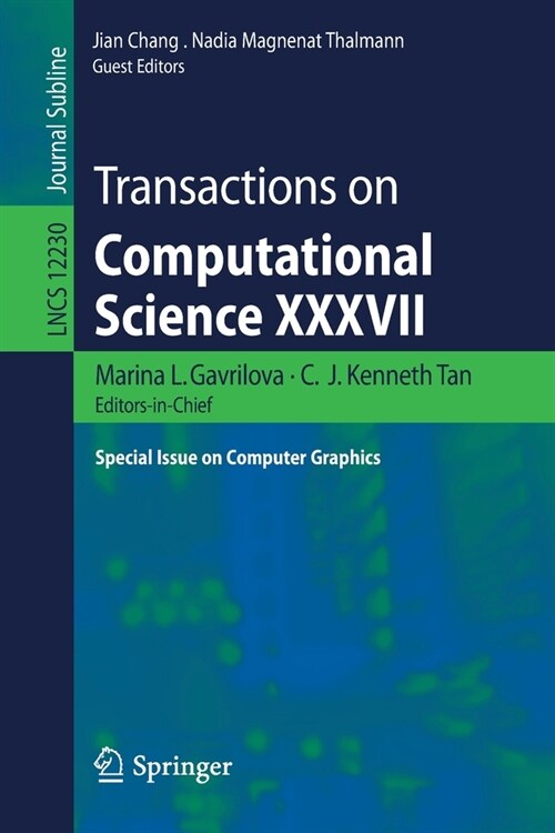 Transactions on Computational Science XXXVII: Special Issue on Computer Graphics (Paperback, 2020)