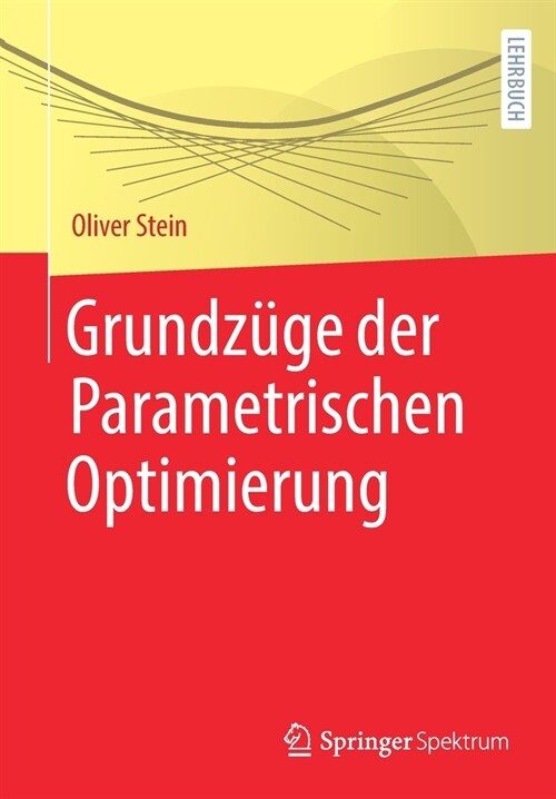 Grundz?e Der Parametrischen Optimierung (Paperback, 1. Aufl. 2021)