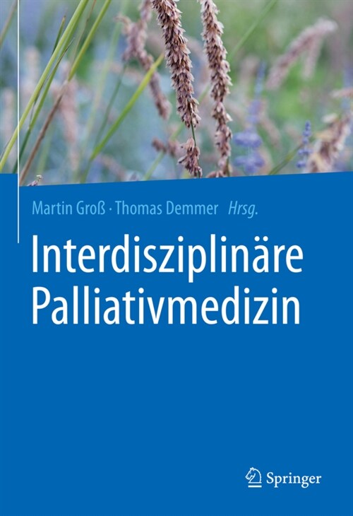 Interdisziplin?e Palliativmedizin (Hardcover, 1. Aufl. 2021)
