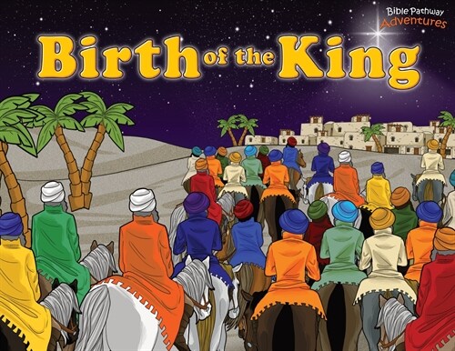 Birth of the King (Paperback)