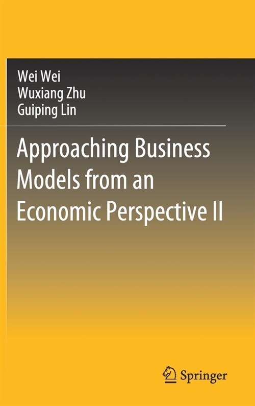 Approaching Business Models from an Economic Perspective II (Hardcover)