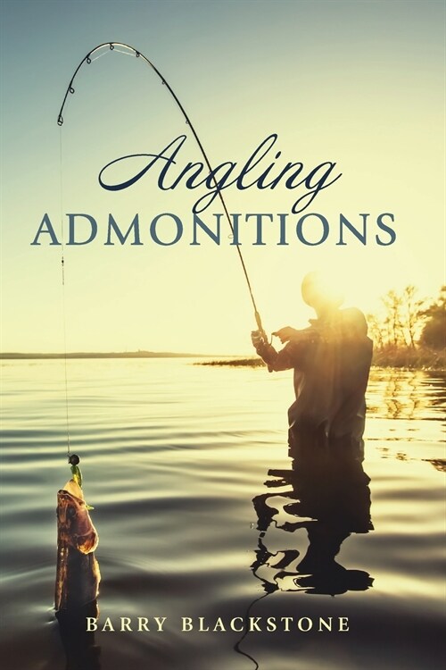 Angling Admonitions (Paperback)