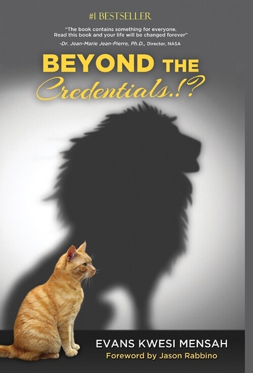Beyond The Credentials.!? (Hardcover)