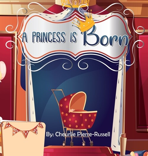 A Princess Is Born (Hardcover)