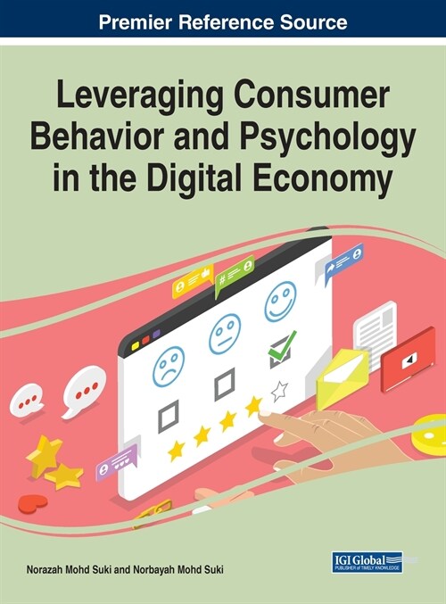 Leveraging Consumer Behavior and Psychology in the Digital Economy (Hardcover)