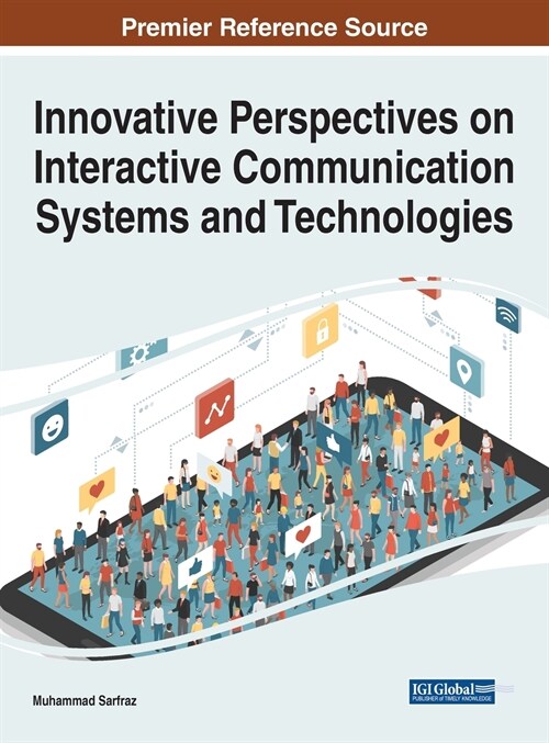 Innovative Perspectives on Interactive Communication Systems and Technologies (Hardcover)