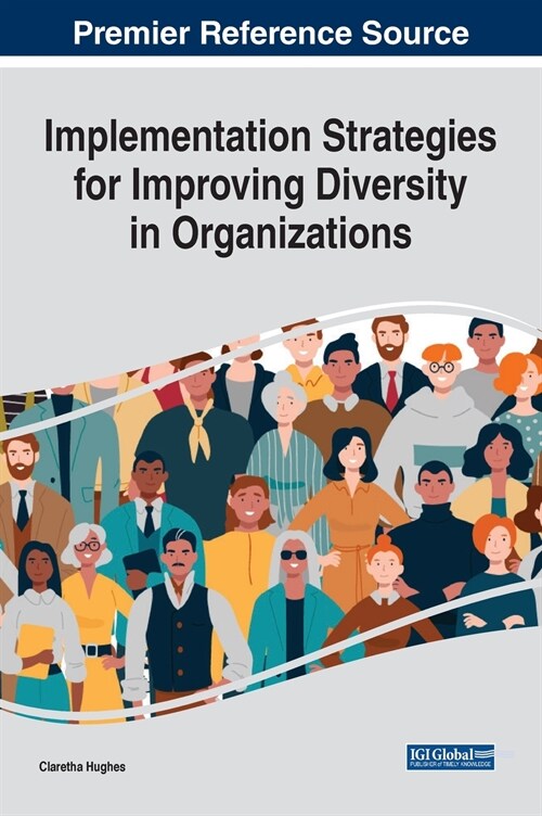 Implementation Strategies for Improving Diversity in Organizations (Hardcover)