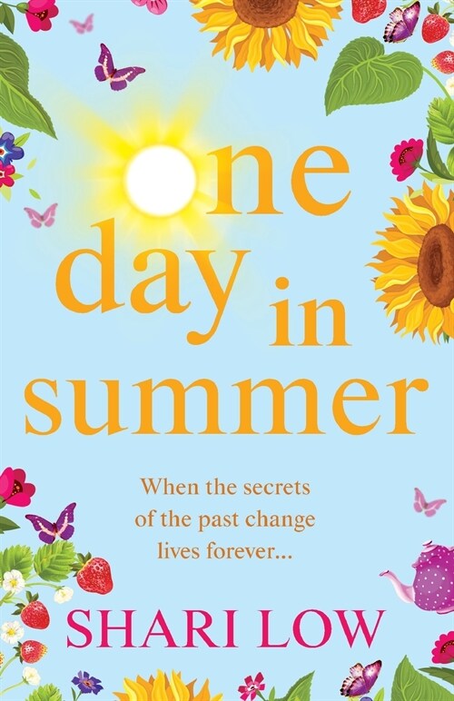 One Day In Summer : The perfect uplifting read from bestseller Shari Low (Paperback)