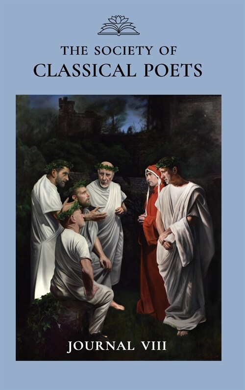 The Society of Classical Poets Journal VIII (Hardcover)