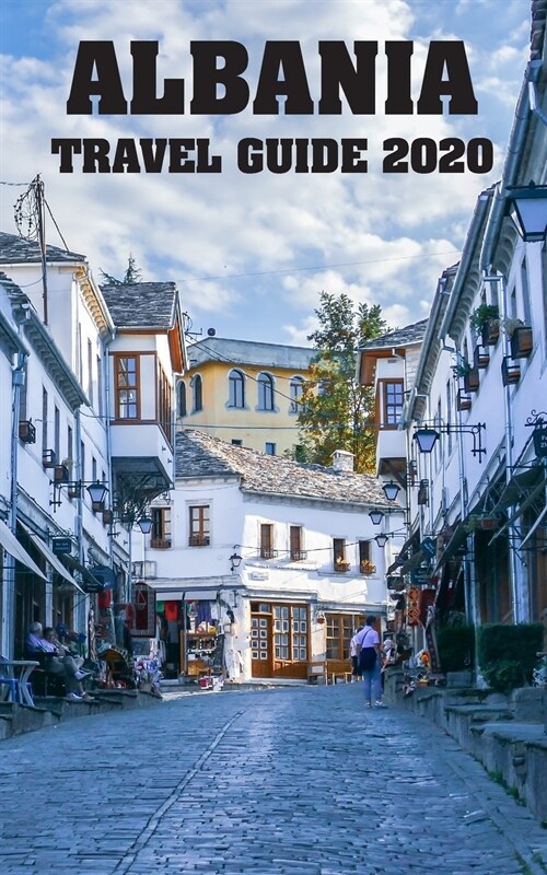 Albania Travel Guide 2020 (Paperback)