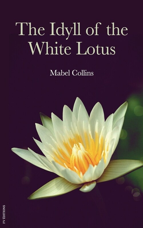 The Idyll of the White Lotus (Hardcover)