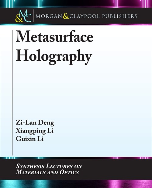 Metasurface Holography (Hardcover)