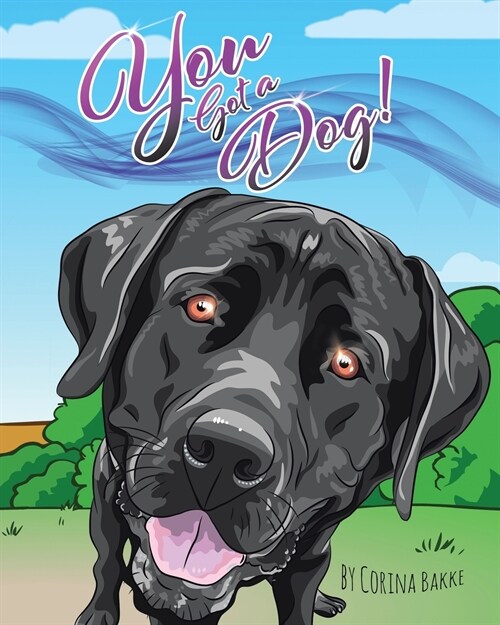 You Got a Dog! (Paperback)