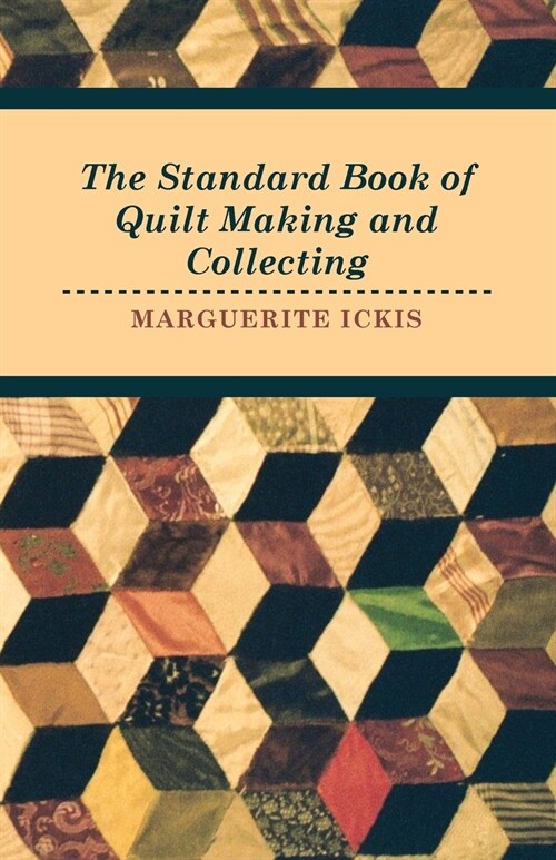 The Standard Book Of Quilt Making And Collecting (Paperback)