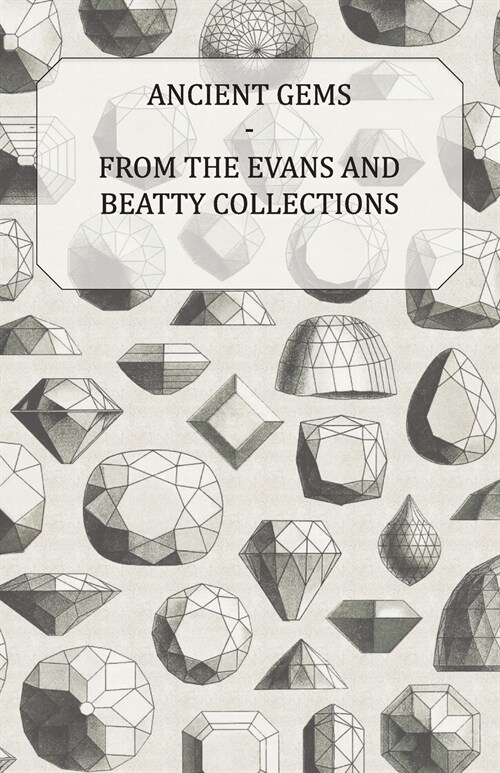 Ancient Gems - From the Evans and Beatty Collections - The Metropolitan Museum of Art (Paperback)