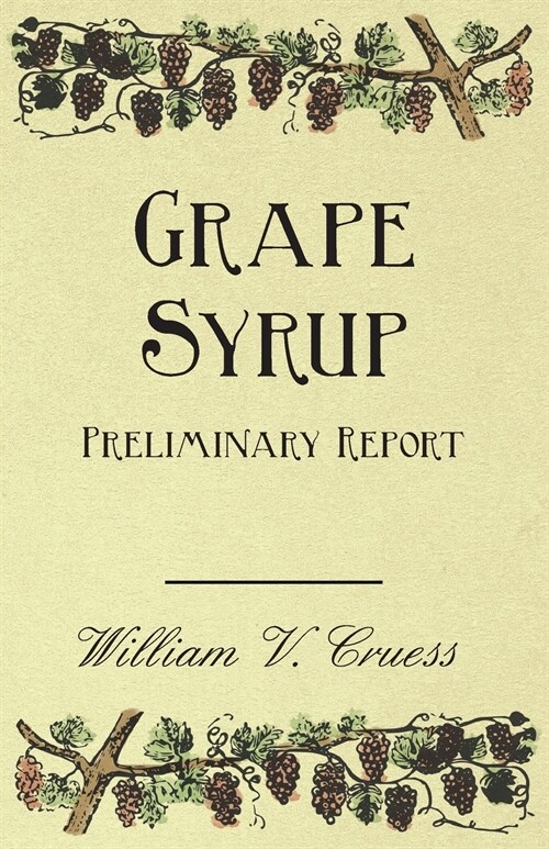 Grape Syrup - Preliminary Report (Paperback)