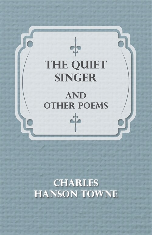 The Quiet Singer and Other Poems (Paperback)