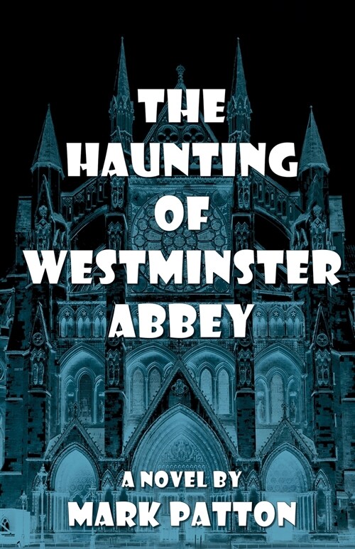 The Haunting of Westminster Abbey (Paperback)