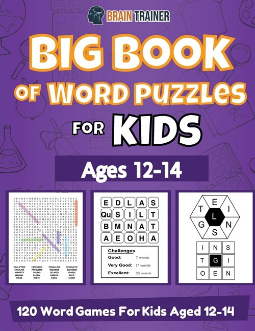 Big Book Of Word Puzzles For Kids Ages 12-14 - 120 Word Games For Kids Aged 12-14 (Paperback)