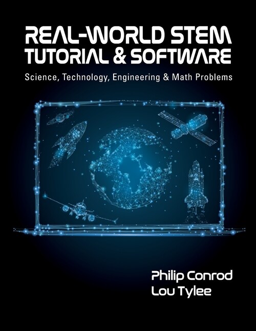 Real-World STEM Tutorial & Software: Science, Technology, Engineering and Math Problems (Paperback, 3)