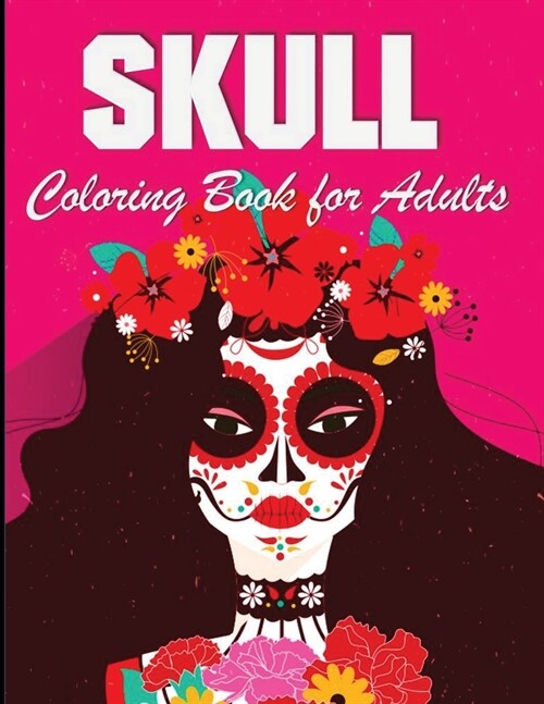 Skull Coloring Book: For Adults 100 Pages (Paperback)