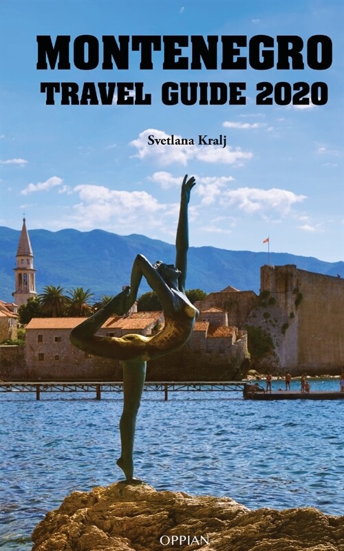 Montenegro Travel Guide 2020 (Paperback)