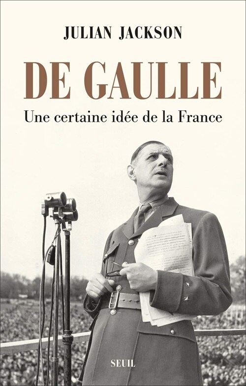 De Gaulle - Une certaine idee de la France (Hardcover)