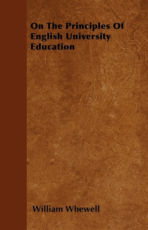 On The Principles Of English University Education (Paperback)