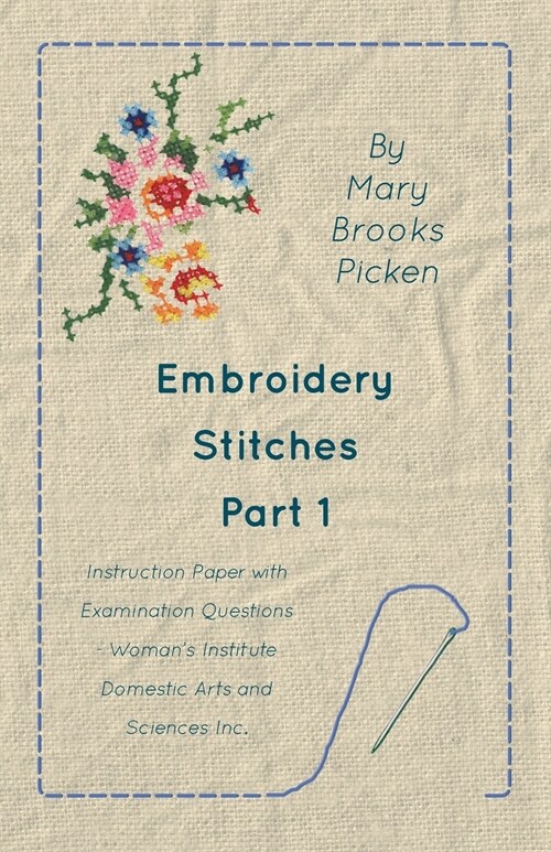 Embroidery Stitches Part 1 - Instruction Paper With Examination Questions (Paperback)