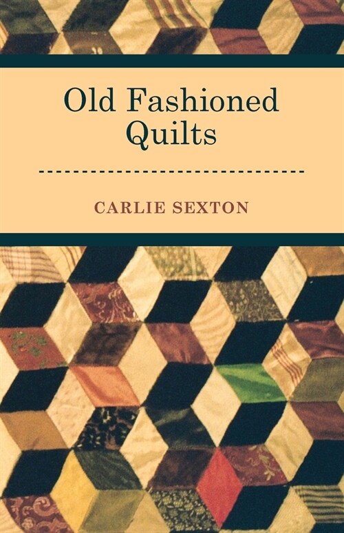 Old Fashioned Quilts (Paperback)