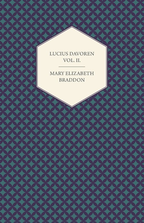 Lucius Davoren; Or, Publicans and Sinners Vol. II. (Paperback)