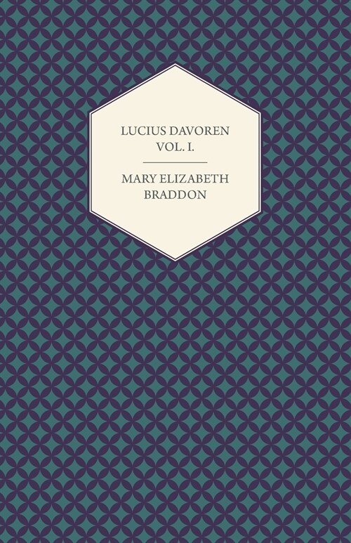 Lucius Davoren; Or, Publicans and Sinners Vol.I. (Paperback)