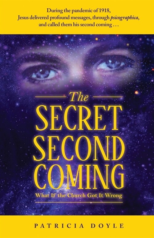 The Secret Second Coming: What If the Church Got It Wrong (Paperback)