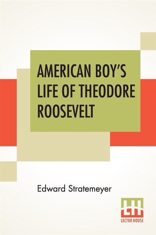 American Boys Life Of Theodore Roosevelt (Paperback)