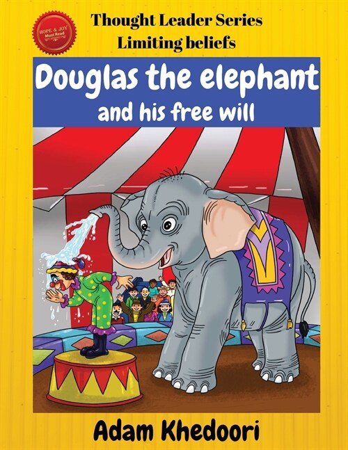 Douglas the elephant and his free will (Paperback)