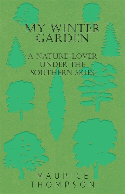 My Winter Garden - A Nature-Lover Under the Southern Skies (Paperback)