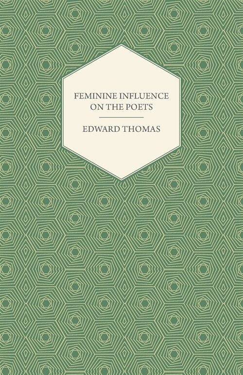 Feminine Influence on the Poets (Paperback)