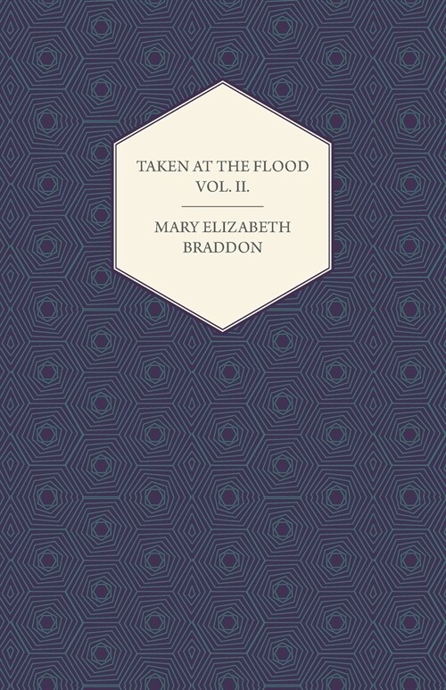 Taken at the Flood Vol. II. (Paperback)